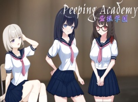【奇妙RPG中文全动态】PEEPINGACADEMY盗撮学園【安卓+PC】官方中文版+存档【新作CV700M】【补档】-IS充值【0】