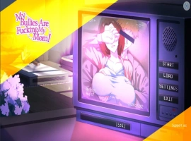 [2D欧美SLG/汉化/完结] 欺负我的人正在操我妈妈 My Bullies Are Fucking My Mom! [Final] PC+安卓 [600M]-IS充值【0】